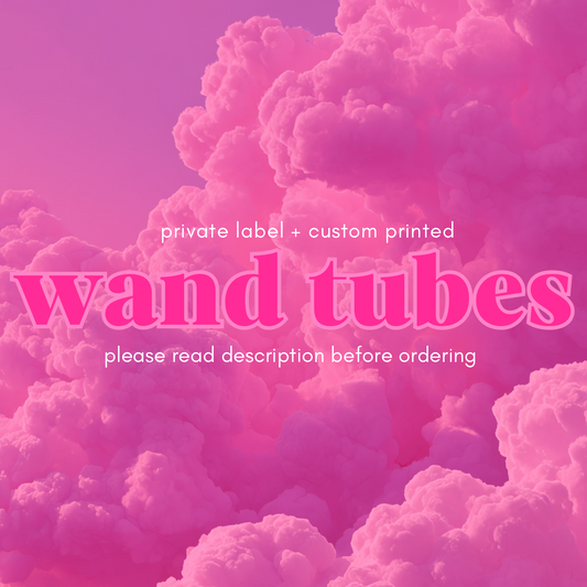PRIVATE LABEL WAND TUBES (EMPTY)